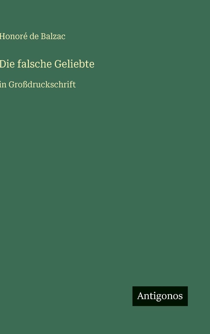 Die falsche Geliebte: in Großdruckschrift