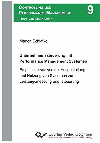 Unternehmenssteuerung mit Performance Management Systemen (Controlling und Performance Management)