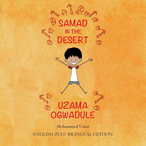 Samad in the Desert: English-Zulu Bilingual Edition