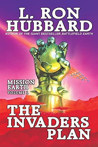 Invaders Plan, The: Mission Earth Volume 1 (Mission Earth series, Band 1)