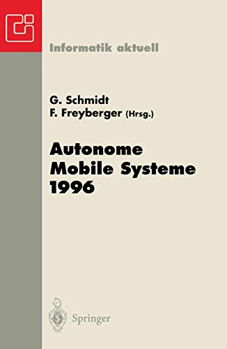 Autonome Mobile Systeme 1996: 12. Fachgespräch München, 14.-15. Oktober 1996 (Informatik aktuell)