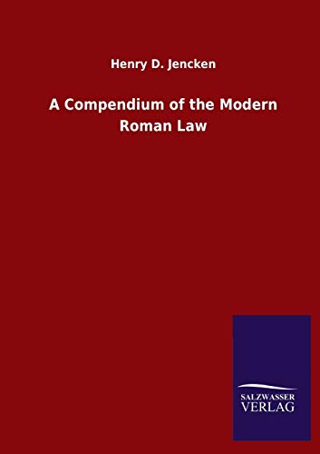 A Compendium of the Modern Roman Law
