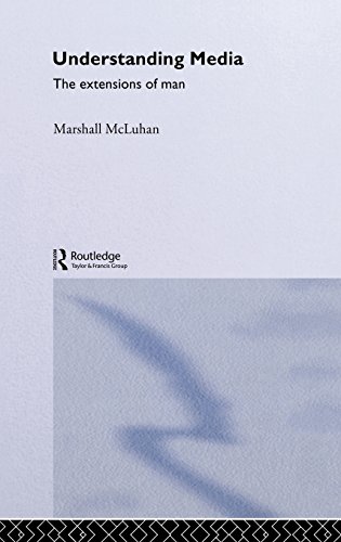 Marshall McLuhan Understanding Media (Routledge Classics (Hardcover))