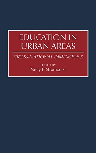 Education in Urban Areas: Cross-National Dimensions (Documentary Reference Collections)