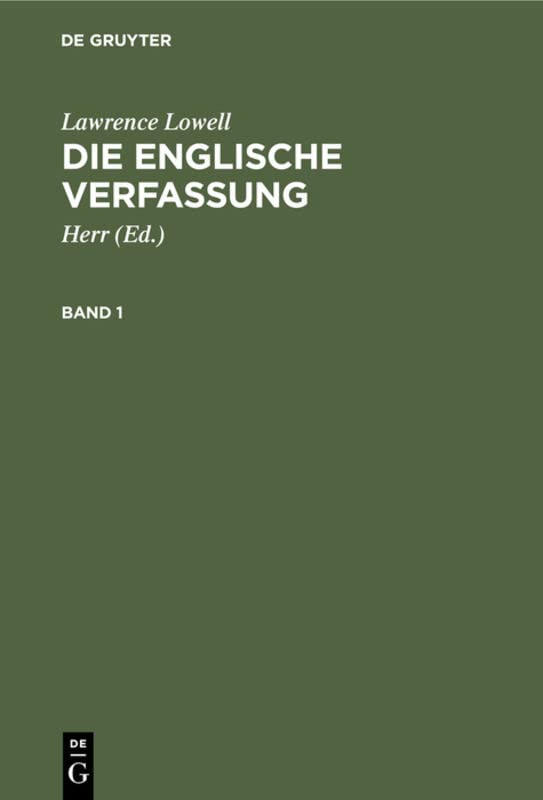 Lawrence Lowell: Die englische Verfassung. Band 1
