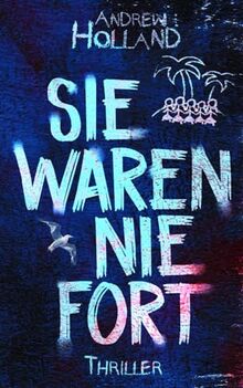 Sie waren nie fort: Thriller (Violent-Crime-Unit, Band 5)