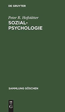 Sozialpsychologie (Sammlung Göschen, 104/104a, Band 104104)