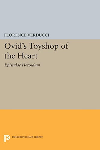 Ovid's Toyshop of the Heart: Epistulae Heroidum (Princeton Legacy Library)