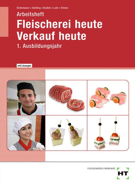 Fleischerei heute Verkauf heute - Christine Brombach Gerhard Eichenauer Johannes Gehling Klaus-Dieter Kudick Norbert Latz Christina Simon Kartoniert (TB)