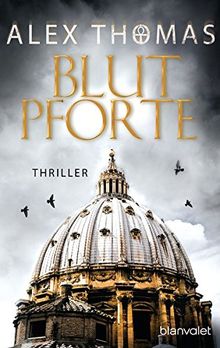 Blutpforte: Thriller (Catherine Bell, Band 4)