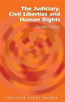 The Judiciary, Civil Liberties and Human Rights (Politics Study Guides)