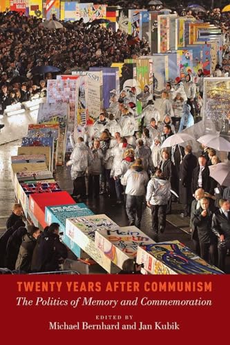 Twenty Years After Communism: The Politics Of Memory And Commemoration