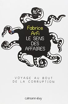 Le sens des affaires : voyage au bout de la corruption