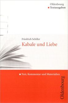 Friedrich Schiller, Kabale und Liebe (Textausgabe): Text, Kommentar und Materialien