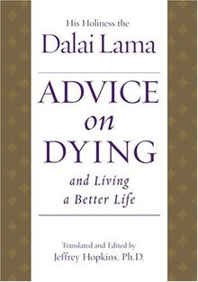Advice on Dying: And Living a Better Life