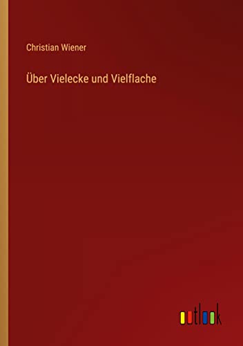 Über Vielecke und Vielflache