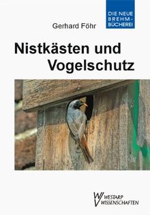 Nistkästen und Vogelschutz: Im Wandel der Zeit