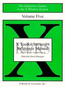 X Toolkit Intrinsics Ref Man R5 (Definitive Guides to the X Window System)
