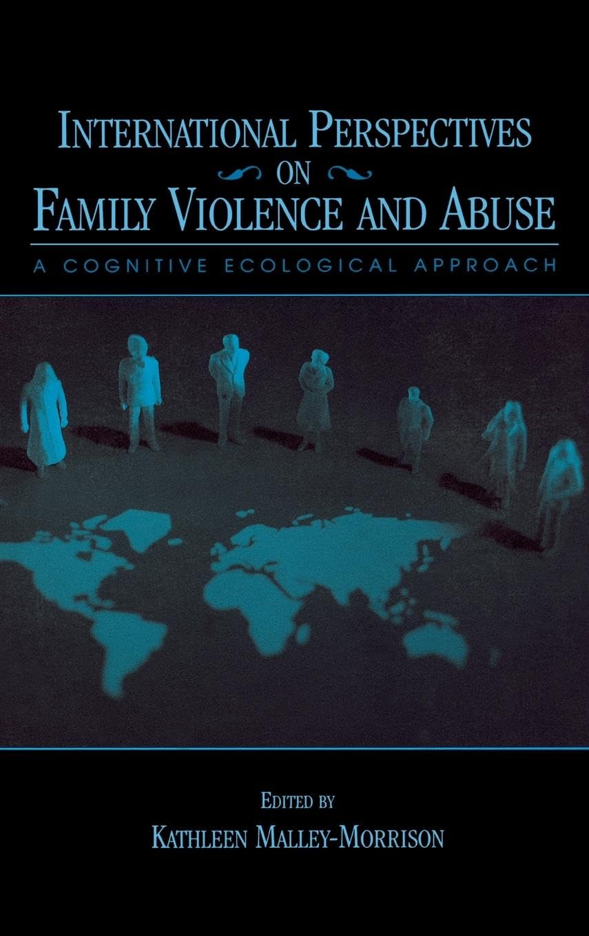 International Perspectives on Family Violence and Abuse: A Cognitive Ecological Approach