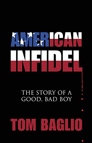 American Infidel: The Story Of A Good, Bad Boy