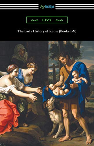 Livy The Early History Of Rome (Books I-V)