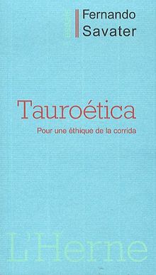 Tauroética : pour une éthique de la corrida