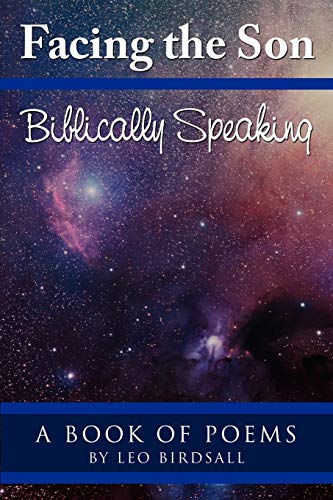 Facing the Son: Biblically Speaking