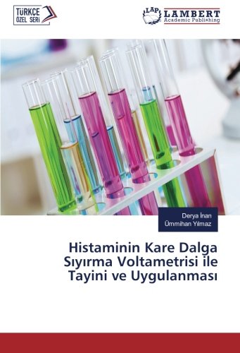 Histaminin Kare Dalga Sıyırma Voltametrisi ile Tayini ve Uygulanması