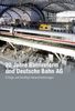 20 Jahre Bahnreform und Deutsche Bahn AG: Erfolge und künftige Herausforderungen