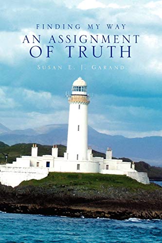 Finding My Way: AN ASSIGNMENT OF TRUTH