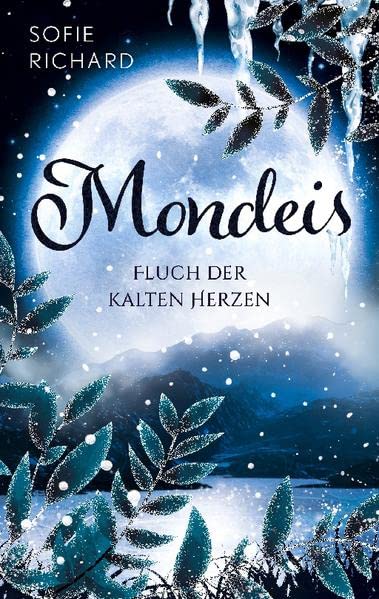 Mondeis: Fluch der kalten Herzen (Mond-Saga)