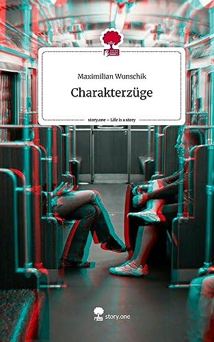 Charakterzüge. Life is a Story - story.one