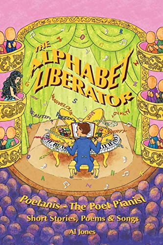 The Alphabet Liberator: Poetanis—the Poet Pianist