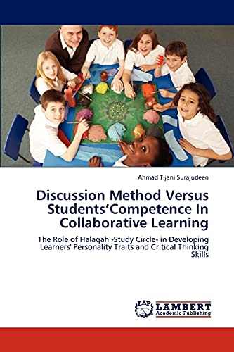 Discussion Method Versus Students’Competence In Collaborative Learning: The Role of Halaqah -Study Circle- in Developing Learners' Personality Traits and Critical Thinking Skills