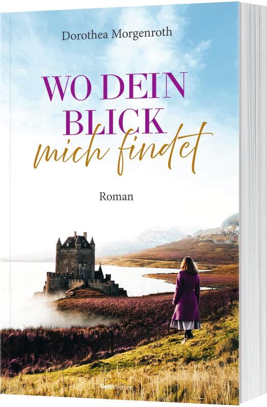 Morgenroth, Dorothea: Wo dein Blick mich findet