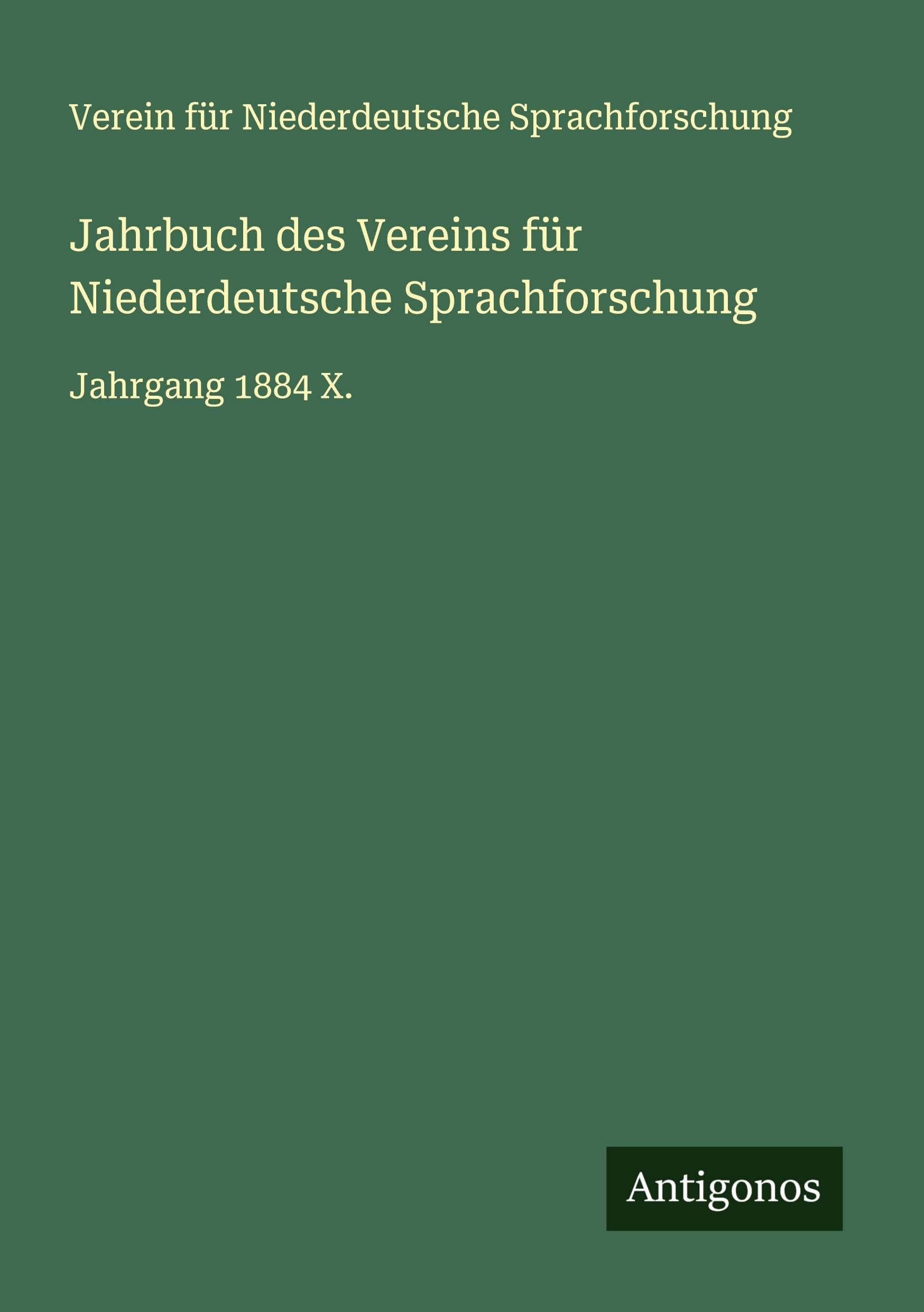 Jahrbuch des Vereins für Niederdeutsche Sprachforschung: Jahrgang 1884 X.