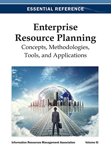 Enterprise Resource Planning: Concepts, Methodologies, Tools, and Applications Vol 3