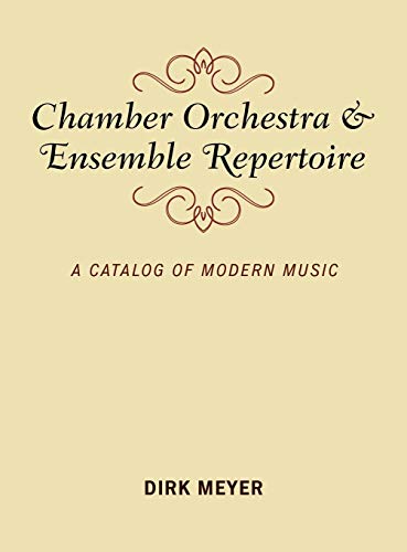 Chamber Orchestra and Ensemble Repertoire: A Catalog of Modern Music (Music Finders)