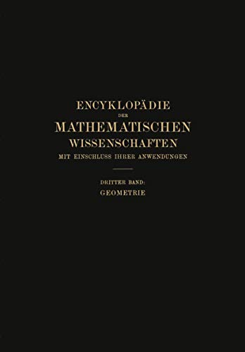 Encyklopädie der Mathematischen Wissenschaften mit Einschluss ihrer Anwendungen