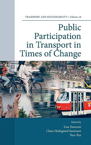 Public Participation in Transport in Times of Change (Transport and Sustainability, 18)