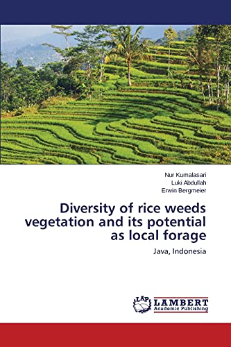 Diversity of rice weeds vegetation and its potential as local forage: Java, Indonesia