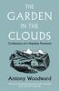 The Garden in the Clouds: Confessions of a Hopeless Romantic