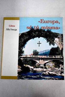 Europa, sé tu misma