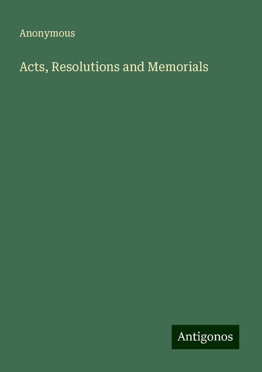 Acts, Resolutions and Memorials
