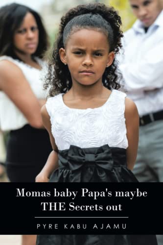 Momas baby Papa's maybe THE Secrets out