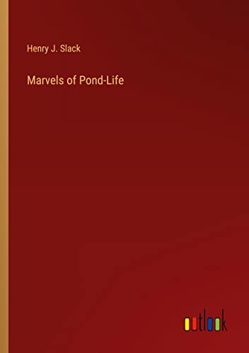 Marvels of Pond-Life