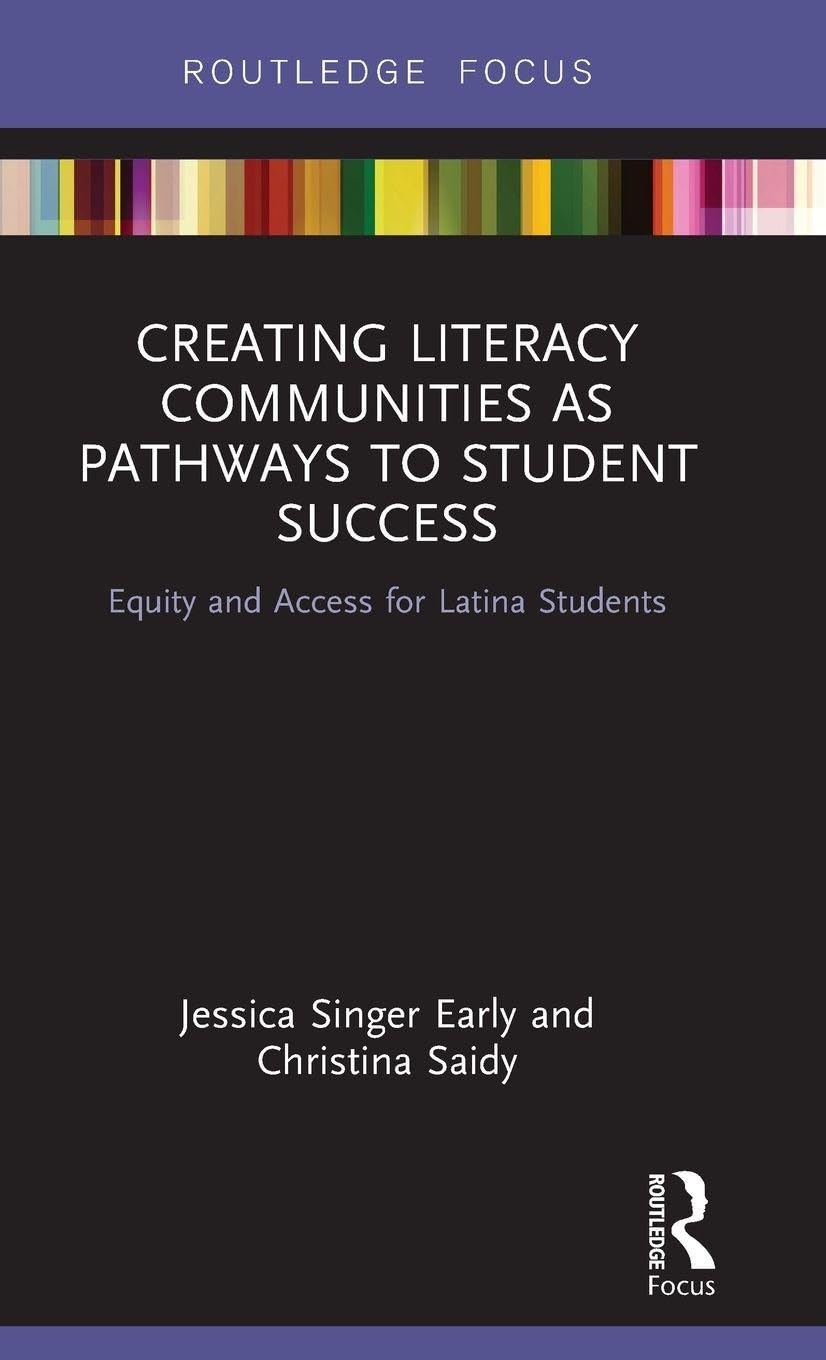 Creating Literacy Communities as Pathways to Student Success: Equity and Access for Latina Students in STEM
