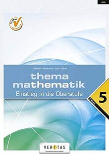 Thema Mathematik 5. Einstieg in die Oberstufe: Themenheft