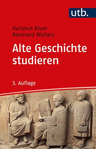 Alte Geschichte studieren (utb basics)