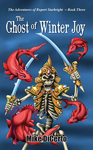 The Ghost of Winter Joy (The Adventures of Rupert Starbright, Band 3)